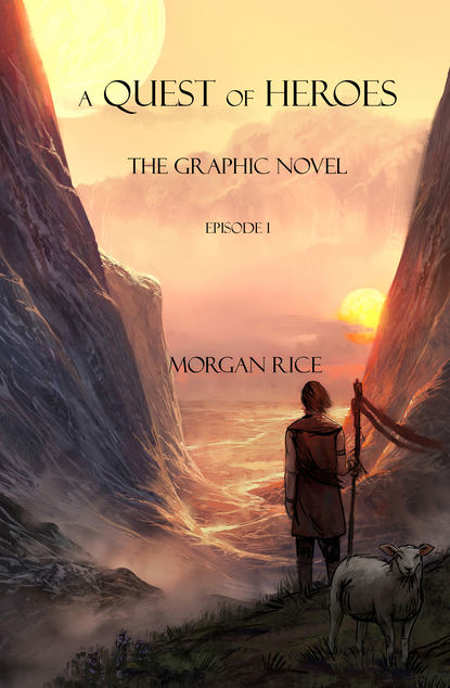 Морган Райс - A Quest of Heroes: The graphic novel. Episode 1