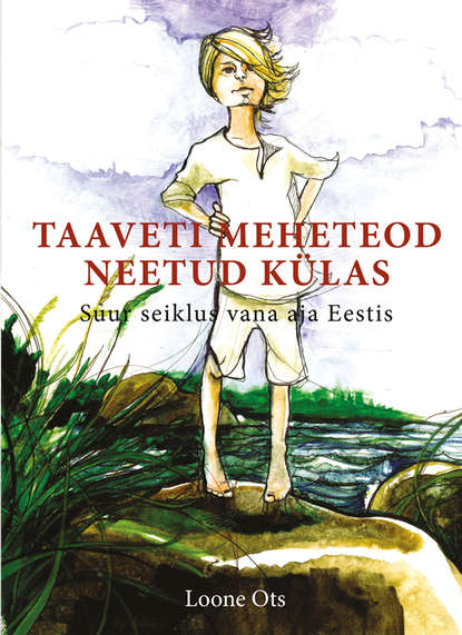 Loone Ots - Taaveti meheteod neetud külas