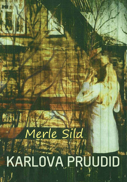 Merle Sild - Karlova pruudid