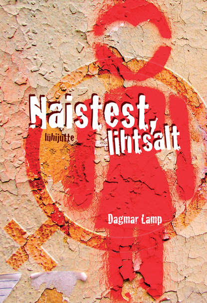 Dagmar Lamp - Naistest, lihtsalt