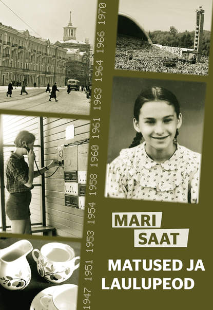 Mari Saat - Matused ja laulupeod