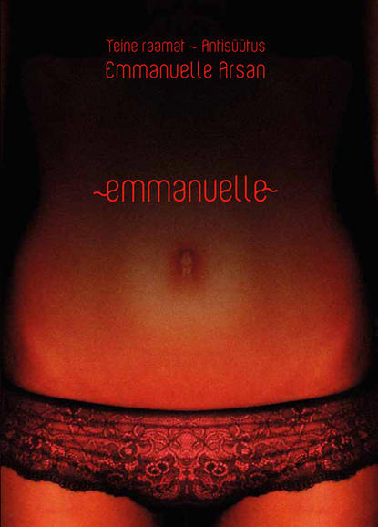 

Emmanuelle 2. Raamat. Antisüütus