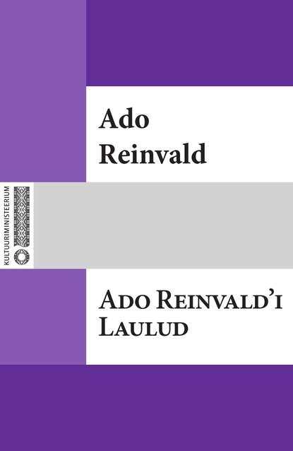 Ado Reinvald - Ado Reinvald'i Laulud
