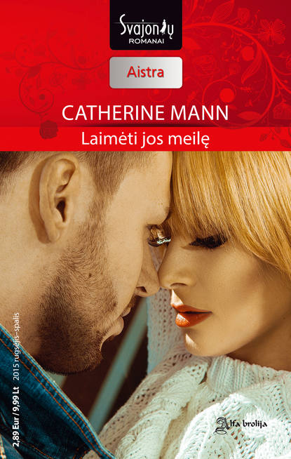 Catherine Mann - Laimėti jos meilę