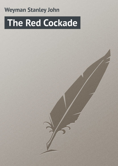 Weyman Stanley John — The Red Cockade