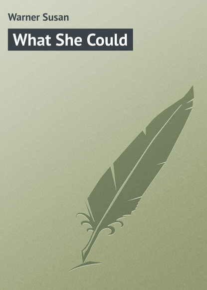 Warner Susan — What She Could
