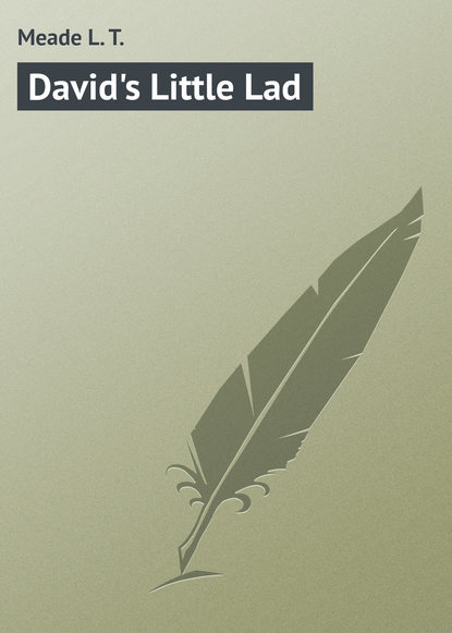 Meade L. T. — David's Little Lad