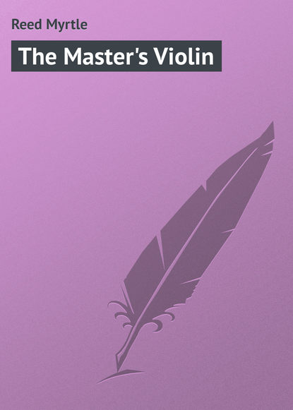 Reed Myrtle — The Master's Violin