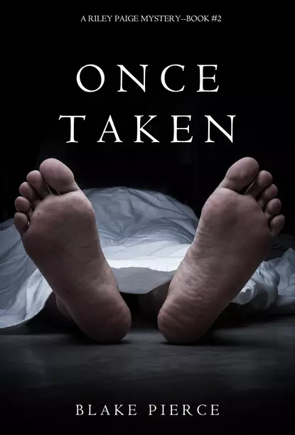 Обложка книги Once Taken, Блейк Пирс