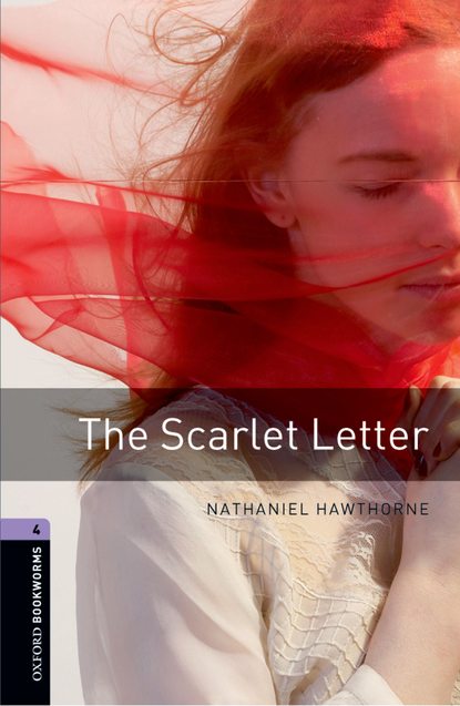 Натаниель Готорн - The Scarlet Letter