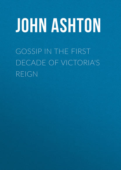Gossip in the First Decade of Victoria s Reign