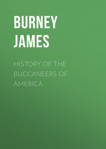 History of the Buccaneers of America (Burney James). 