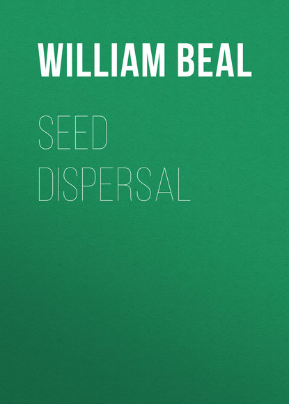 Seed Dispersal (Beal William James). 