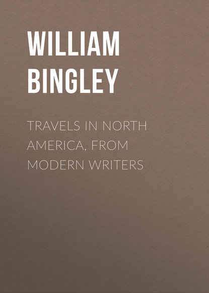 William Bingley — Travels in North America, From Modern Writers