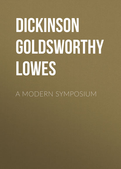 A Modern Symposium (Dickinson Goldsworthy Lowes). 