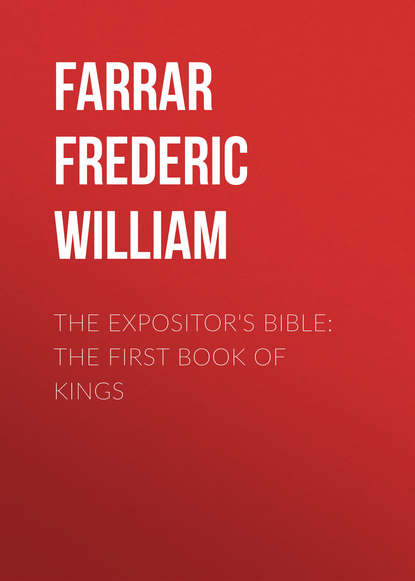 The Expositor s Bible: The First Book of Kings
