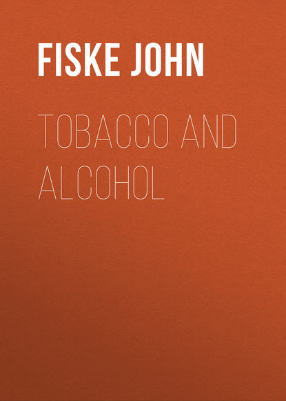 Tobacco and Alcohol (Fiske John). 