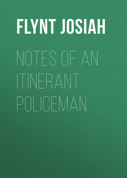 Notes of an Itinerant Policeman (Flynt Josiah). 