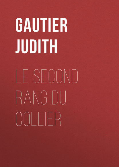 Le second rang du collier (Gautier Judith). 