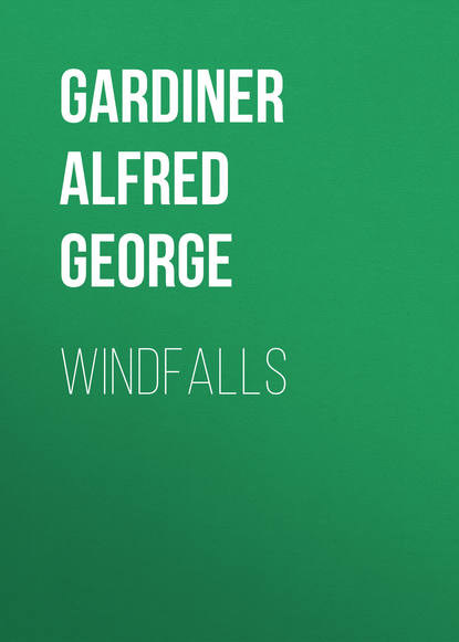 Windfalls (Gardiner Alfred George). 