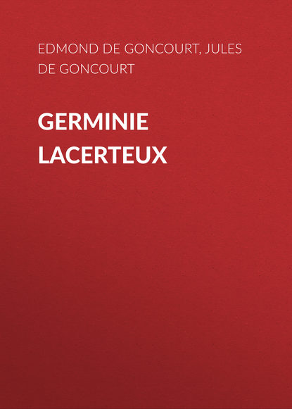 Germinie Lacerteux (Edmond de Goncourt). 