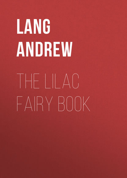 The Lilac Fairy Book (Lang Andrew). 