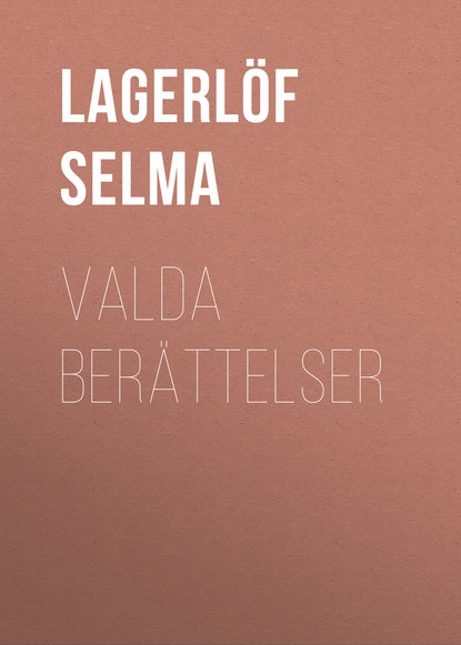 Valda Berättelser (Lagerlöf Selma). 