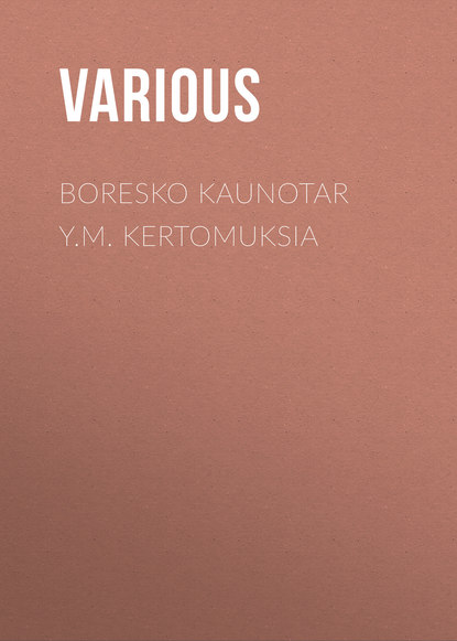 Boresko kaunotar y.m. kertomuksia - Various