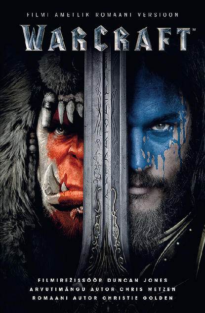 

Warcraft. Filmi ametlik romaani versioon