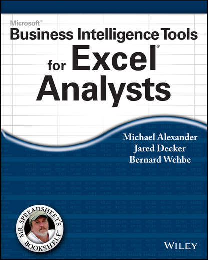 Michael Alexander — Microsoft Business Intelligence Tools for Excel Analysts