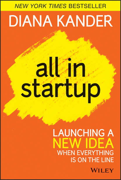 Diana Kander — All In Startup. Launching a New Idea When Everything Is on the Line