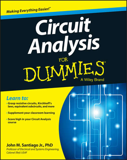 John Santiago — Circuit Analysis For Dummies