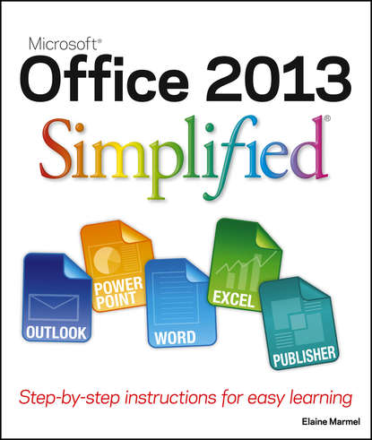 Elaine  Marmel - Office 2013 Simplified