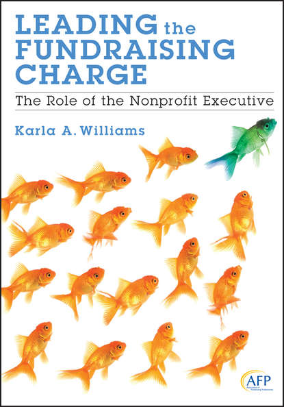 Karla Williams A. - Leading the Fundraising Charge. The Role of the Nonprofit Executive