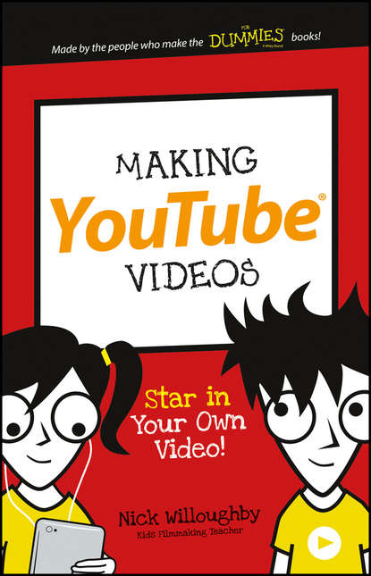 Nick  Willoughby - Making YouTube Videos. Star in Your Own Video!