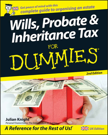 Julian  Knight - Wills, Probate, and Inheritance Tax For Dummies