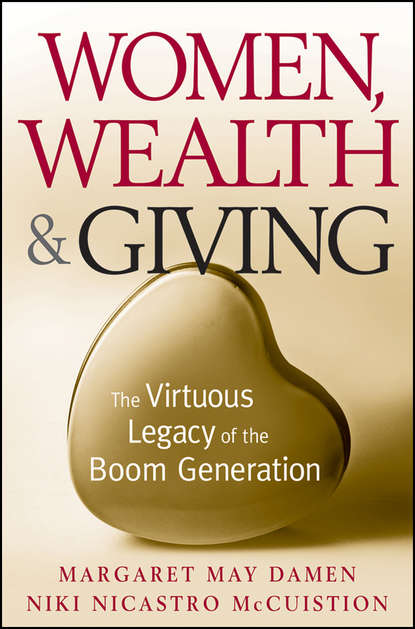 Margaret Damen May — Women, Wealth and Giving. The Virtuous Legacy of the Boom Generation