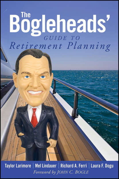 The Bogleheads' Guide to Retirement Planning - Taylor  Larimore