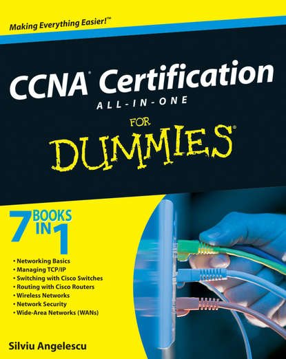 Silviu  Angelescu - CCNA Certification All-In-One For Dummies