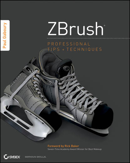 Paul  Gaboury - ZBrush Professional Tips and Techniques