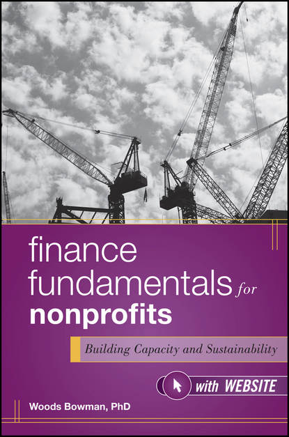 Woods  Bowman - Finance Fundamentals for Nonprofits. Building Capacity and Sustainability