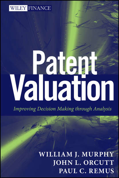 Paul Remus C. - Patent Valuation. Improving Decision Making through Analysis