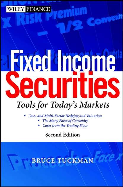 Fixed Income Securities. Tools for Today's Markets