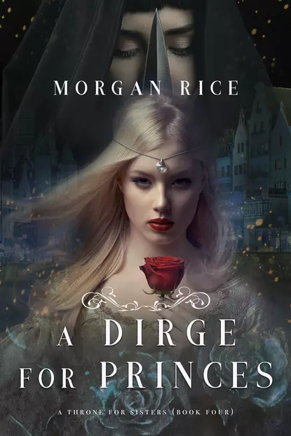 Обложка книги A Dirge for Princes, Морган Райс