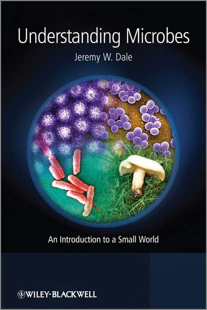 Jeremy Dale W. - Understanding Microbes. An Introduction to a Small World