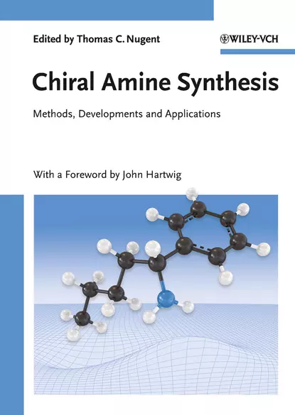 Обложка книги Chiral Amine Synthesis. Methods, Developments and Applications, Thomas Nugent C.