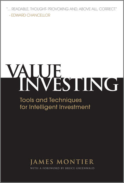 James  Montier - Value Investing. Tools and Techniques for Intelligent Investment