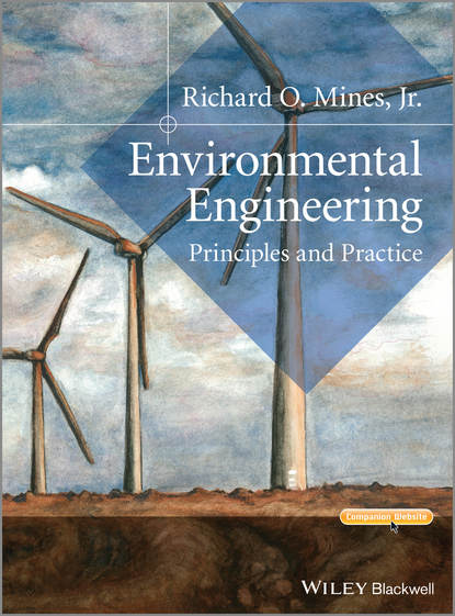 Richard O. Mines - Environmental Engineering. Principles and Practice