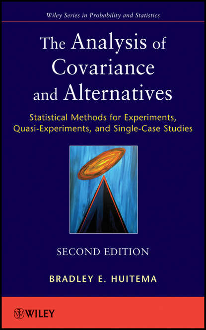 The Analysis of Covariance and Alternatives. Statistical Methods for Experiments, Quasi-Experiments, and Single-Case Studies