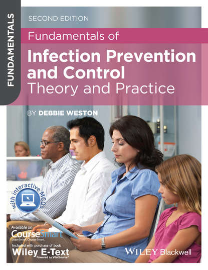 Debbie  Weston - Fundamentals of Infection Prevention and Control. Theory and Practice